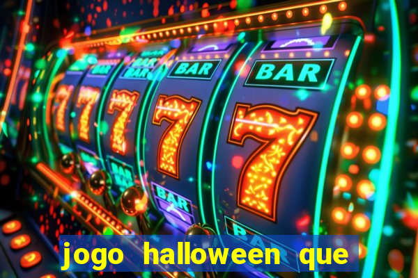 jogo halloween que ganha dinheiro